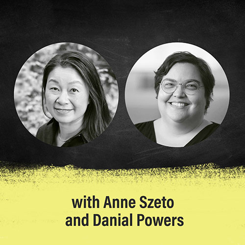 episode 4 with Anne Szeto and Danial Powers
